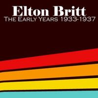 Elton Britt - Early Recordings 1933-1937